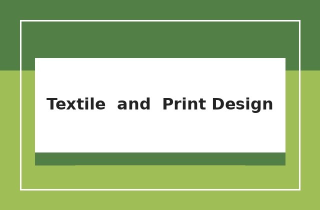 Textile & Print Design
